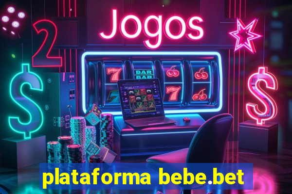 plataforma bebe.bet